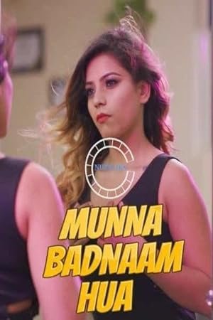 Munna Badnam Huya (2021)